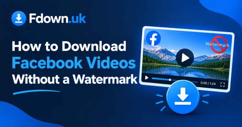 Download Facebook Videos Without Watermarks
